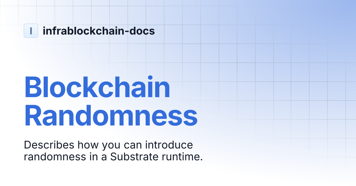 Blockchain Randomness | infrablockchain-docs