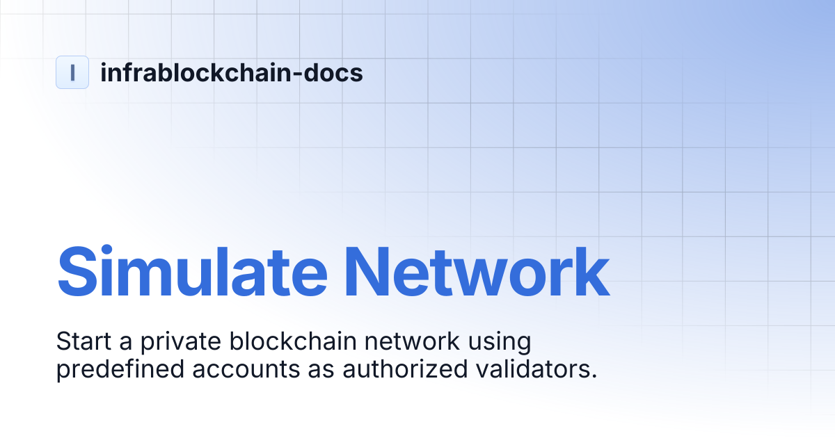 Simulate Network | infrablockchain-docs